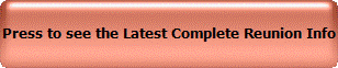 Press to see the Latest Complete Reunion Info 